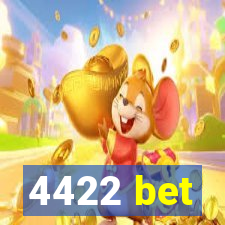 4422 bet